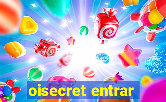 oisecret entrar